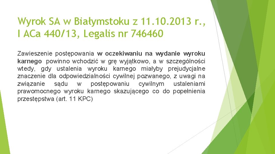 Wyrok SA w Białymstoku z 11. 10. 2013 r. , I ACa 440/13, Legalis