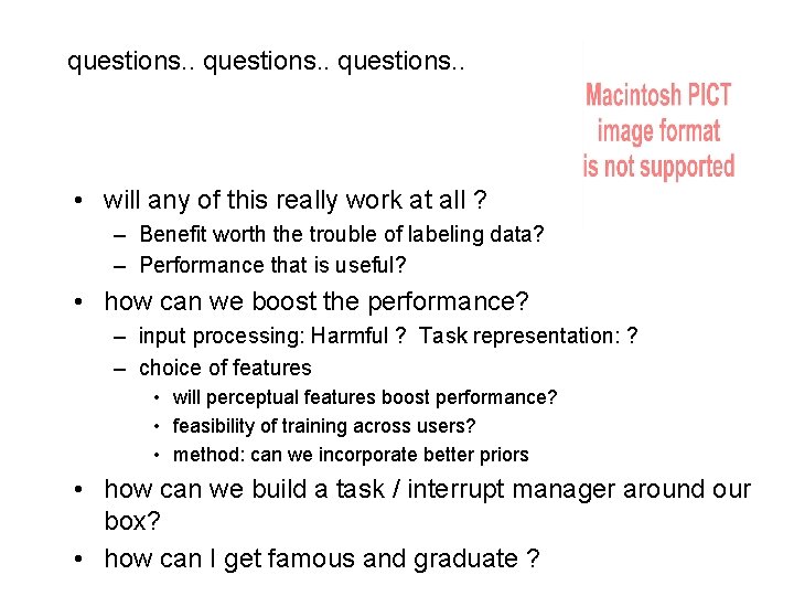 questions. . • will any of this really work at all ? – Benefit