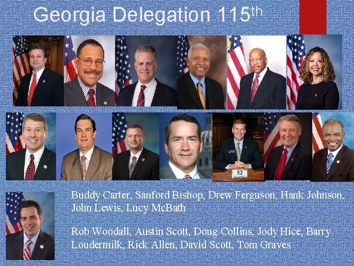 Georgia Delegation th 115 Buddy Carter, Sanford Bishop, Drew Ferguson, Hank Johnson, John Lewis,