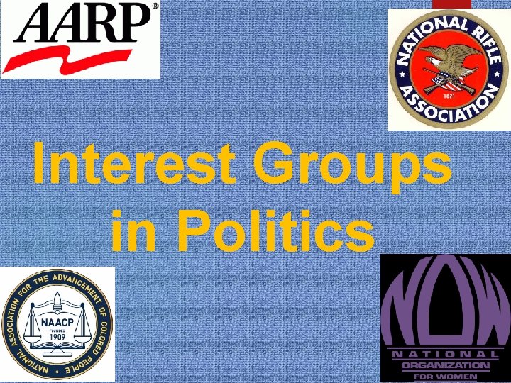 Interest Groups in Politics 