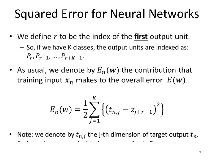 Squared Error for Neural Networks • 7 