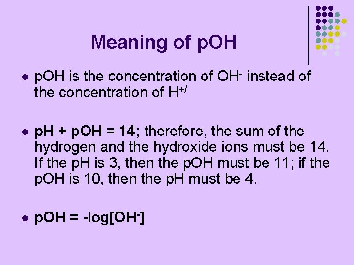 Meaning of p. OH l p. OH is the concentration of OH- instead of