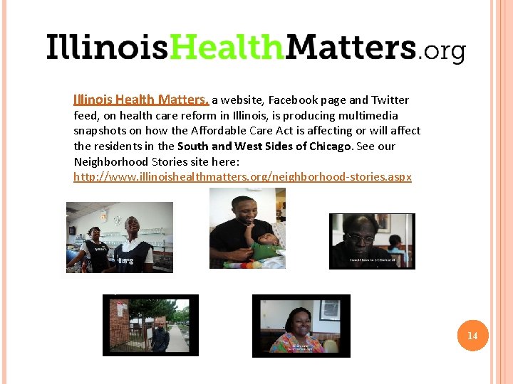 Illinois Health Matters, a website, Facebook page and Twitter feed, on health care reform