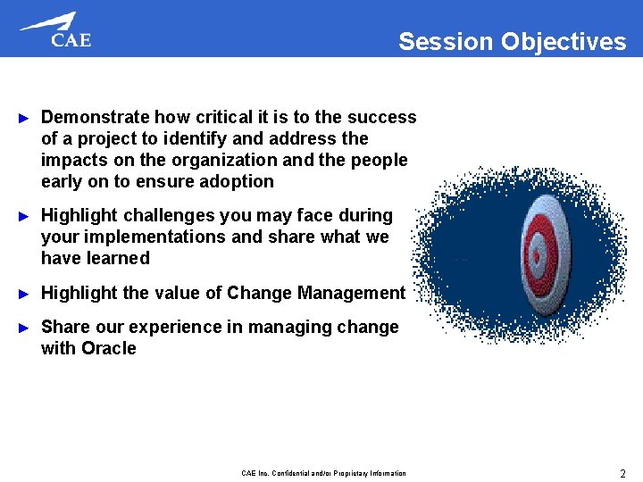 Session Objectives of the Executive Work Session ► Demonstrate how critical it is to