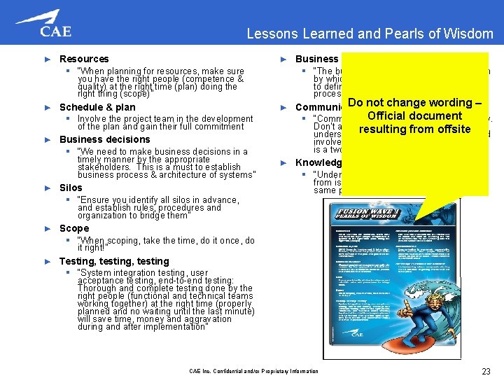 Lessons Learned and Pearls of Wisdom ► Business process definition ► Resources ► ►