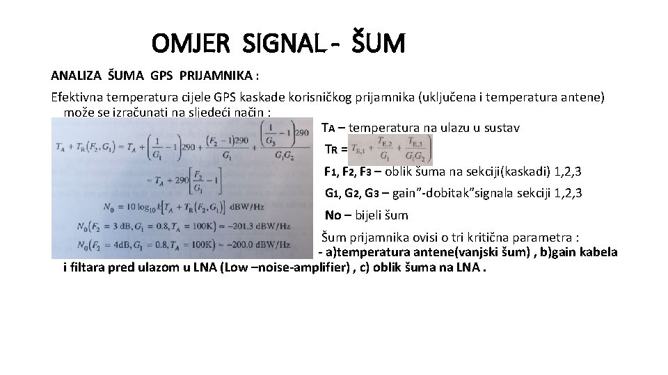 OMJER SIGNAL - ŠUM ANALIZA ŠUMA GPS PRIJAMNIKA : Efektivna temperatura cijele GPS kaskade