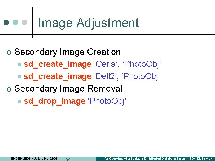 Image Adjustment ¢ Secondary Image Creation sd_create_image ‘Ceria’, ‘Photo. Obj’ l sd_create_image ‘Dell 2’, Image Adjustment ¢ Secondary Image Creation sd_create_image ‘Ceria’, ‘Photo. Obj’ l sd_create_image ‘Dell 2’,