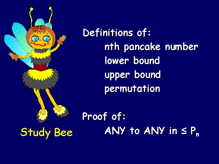 Definitions of: nth pancake number lower bound upper bound permutation Proof of: ANY to