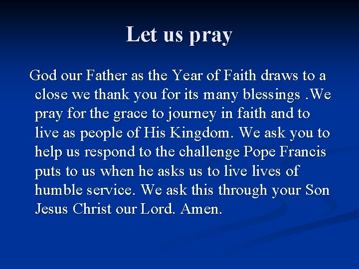 Let us pray God our Father as the Year of Faith draws to a