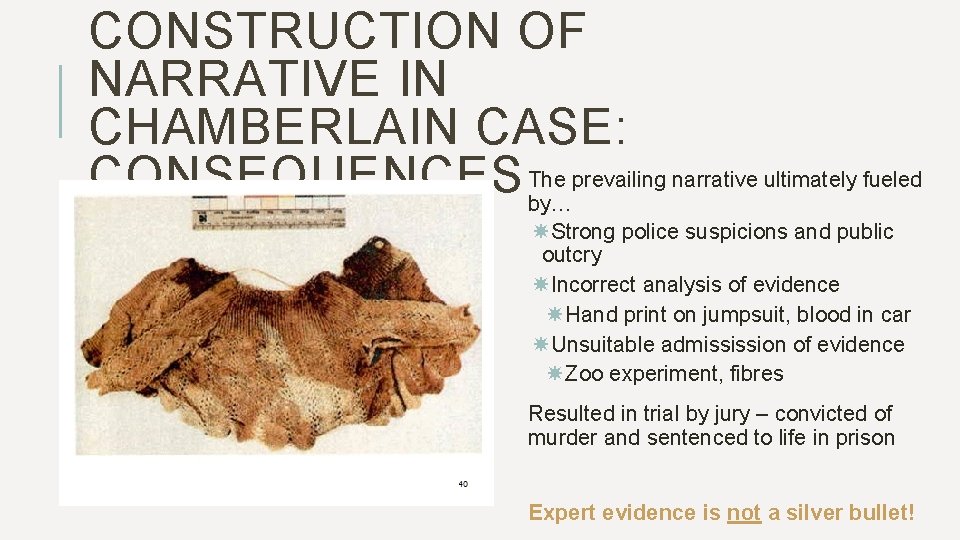 CONSTRUCTION OF NARRATIVE IN CHAMBERLAIN CASE: prevailing narrative ultimately fueled CONSEQUENCES The by… Strong