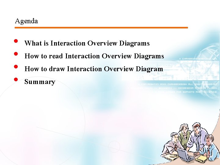 Agenda • • What is Interaction Overview Diagrams How to read Interaction Overview Diagrams Agenda • • What is Interaction Overview Diagrams How to read Interaction Overview Diagrams