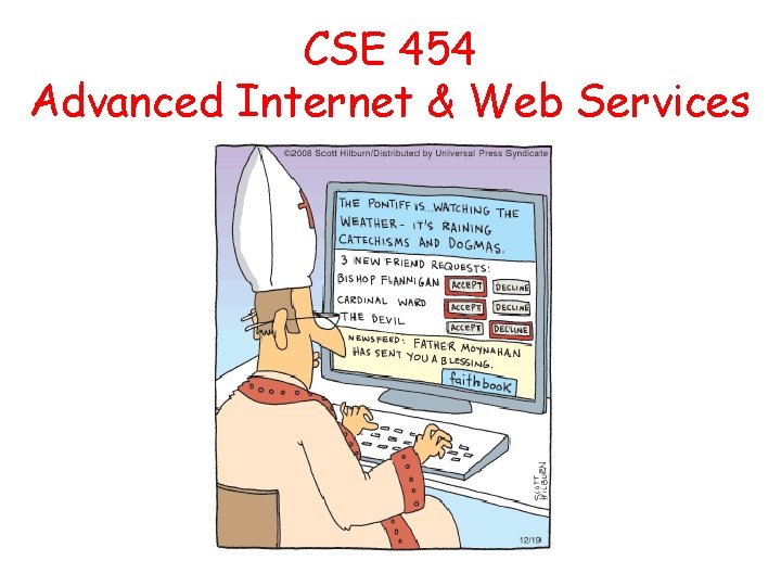 CSE 454 Advanced Internet & Web Services 