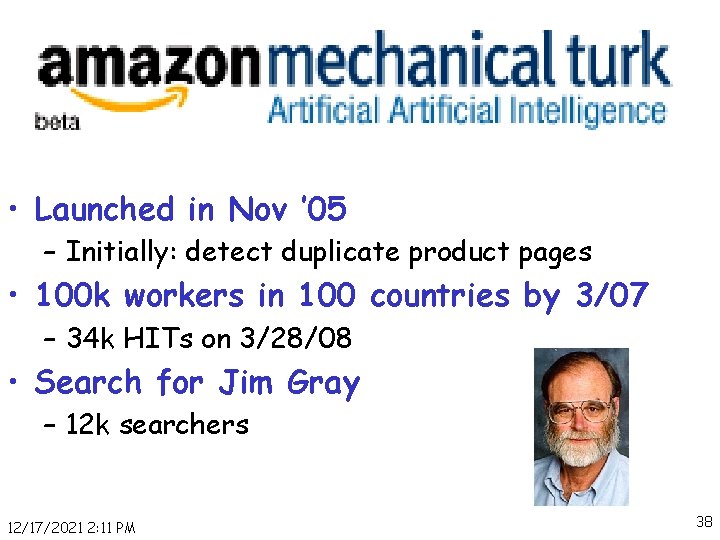  • Launched in Nov ’ 05 – Initially: detect duplicate product pages •