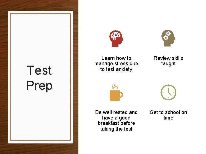 Test Prep Learn how to manage stress due to test anxiety Review skills taught