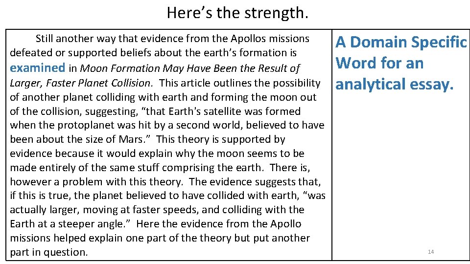 Here’s the strength. Still another way that evidence from the Apollos missions defeated or