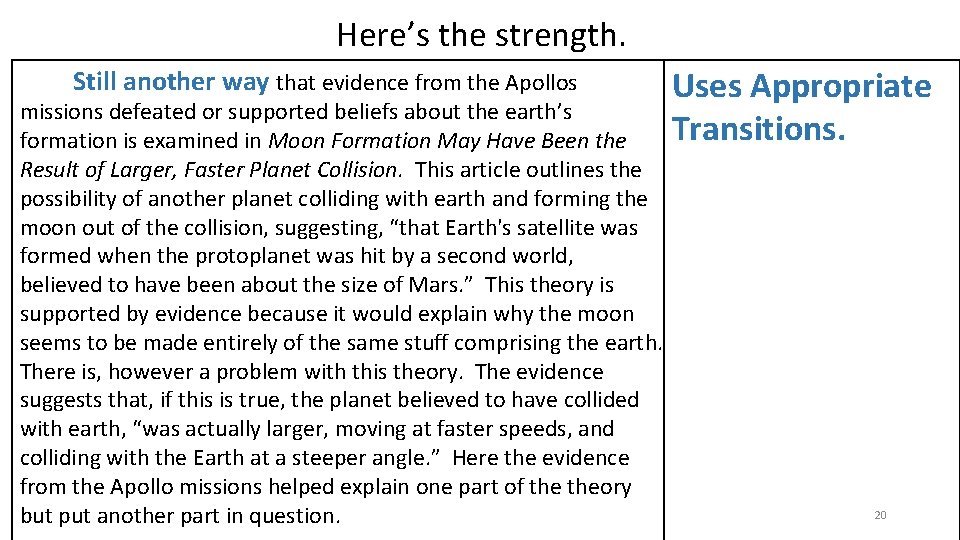 Here’s the strength. Still another way that evidence from the Apollos missions defeated or