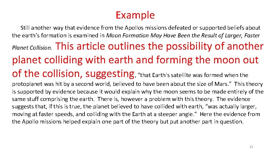Example Still another way that evidence from the Apollos missions defeated or supported beliefs