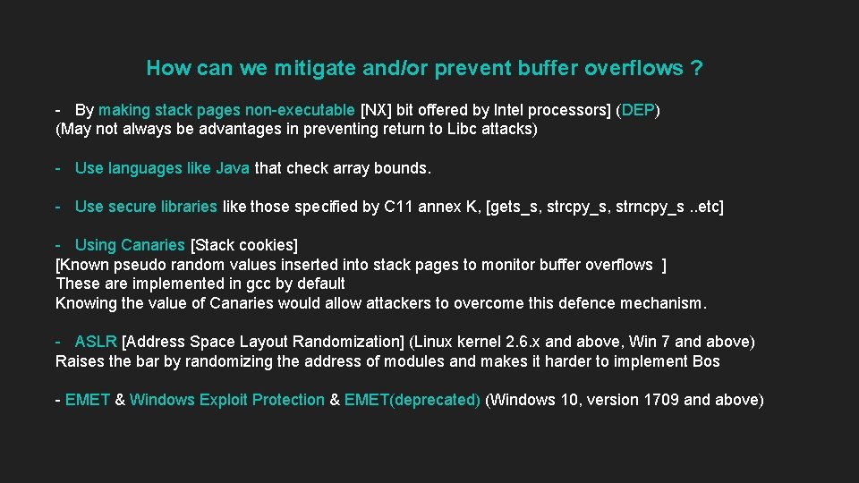 How can we mitigate and/or prevent buffer overflows ? - By making stack pages How can we mitigate and/or prevent buffer overflows ? - By making stack pages