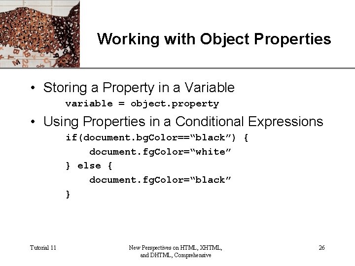 XP Working with Object Properties • Storing a Property in a Variable variable =