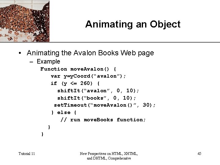 Animating an Object XP • Animating the Avalon Books Web page – Example Function