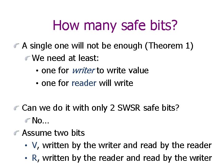 How many safe bits? A single one will not be enough (Theorem 1) We