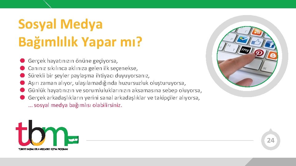 Sosyal Medya Bağımlılık Yapar mı? Gerçek hayatınızın önüne geçiyorsa, Canınız sıkılınca aklınıza gelen ilk