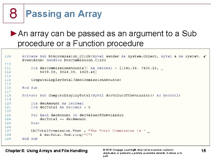 8 Passing an Array ►An array can be passed as an argument to a 8 Passing an Array ►An array can be passed as an argument to a