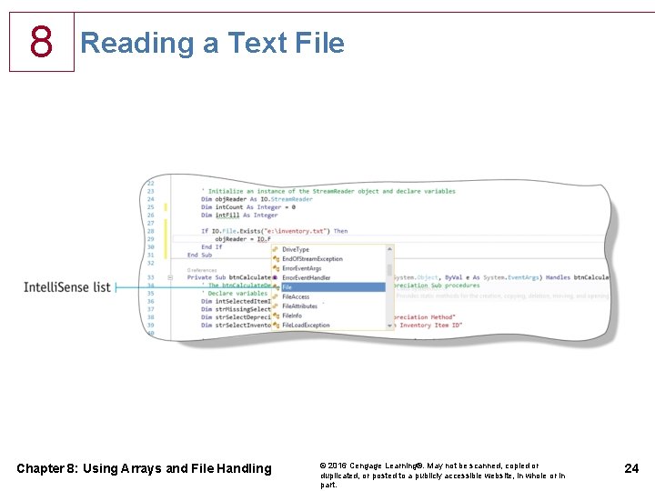 8 Reading a Text File Chapter 8: Using Arrays and File Handling © 2016 8 Reading a Text File Chapter 8: Using Arrays and File Handling © 2016