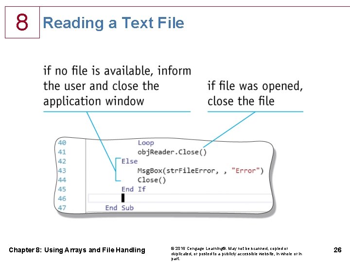 8 Reading a Text File Chapter 8: Using Arrays and File Handling © 2016 8 Reading a Text File Chapter 8: Using Arrays and File Handling © 2016