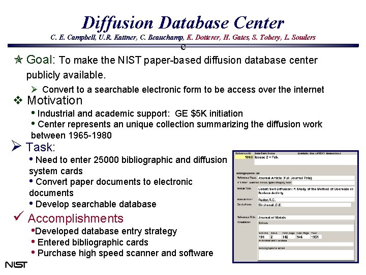Diffusion Database Center C. E. Campbell, U. R. Kattner, C. Beauchamp, K. Dotterer, H. Diffusion Database Center C. E. Campbell, U. R. Kattner, C. Beauchamp, K. Dotterer, H.