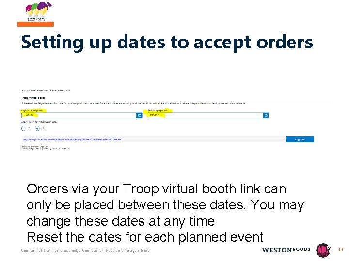 Setting up dates to accept orders Orders via your Troop virtual booth link can