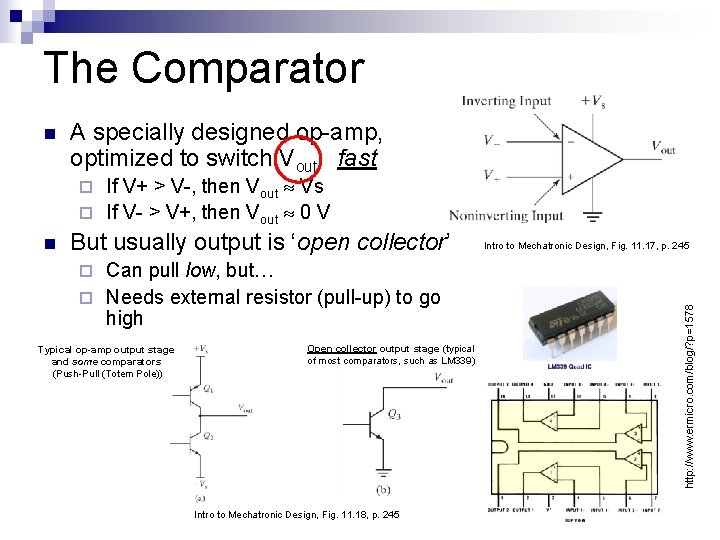 The Comparator n A specially designed op-amp, optimized to switch Vout fast If V+