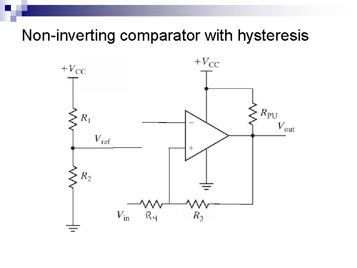 Non-inverting comparator with hysteresis 