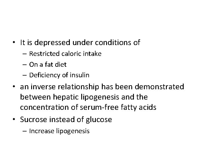  • It is depressed under conditions of – Restricted caloric intake – On