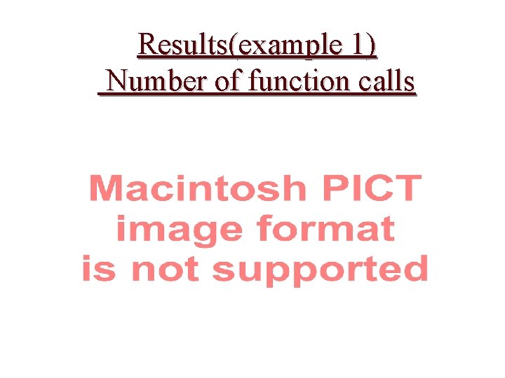 Results(example 1) Number of function calls 