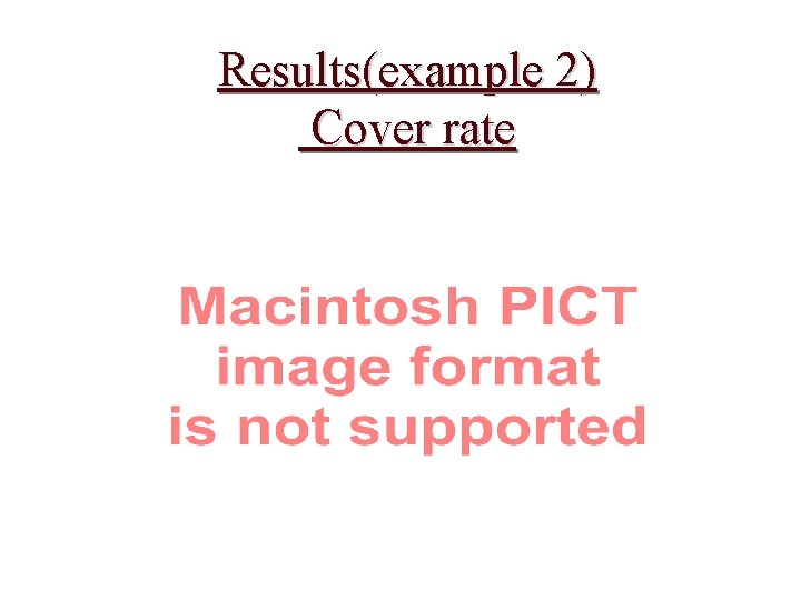 Results(example 2) Cover rate 