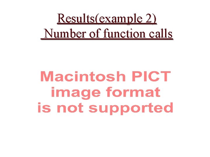 Results(example 2) Number of function calls 