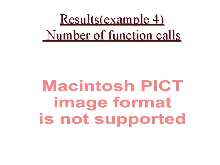 Results(example 4) Number of function calls 