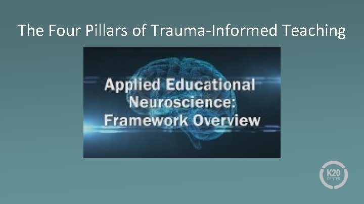 The Four Pillars of Trauma-Informed Teaching 