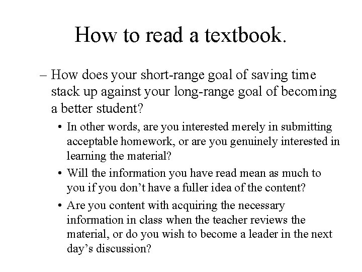 How to read a textbook. – How does your short-range goal of saving time