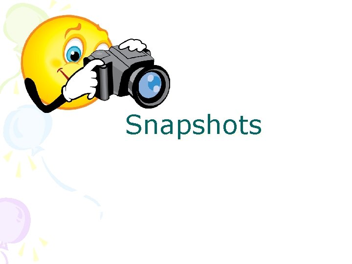 Snapshots 