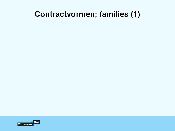 Contractvormen; families (1) 