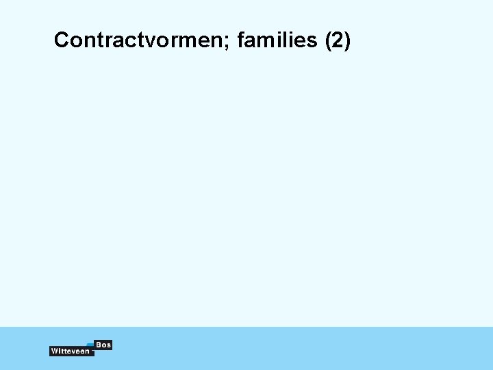 Contractvormen; families (2) 