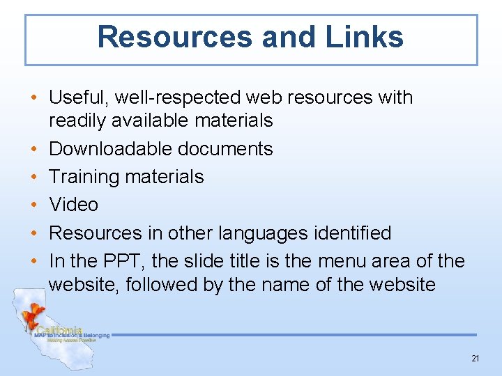 Resources and Links • Useful, well-respected web resources with readily available materials • Downloadable