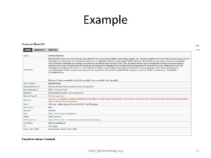 Example http: //geneontology. org 8 