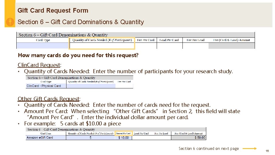 Gift Card Request Form Section 6 – Gift Card Dominations & Quantity How many