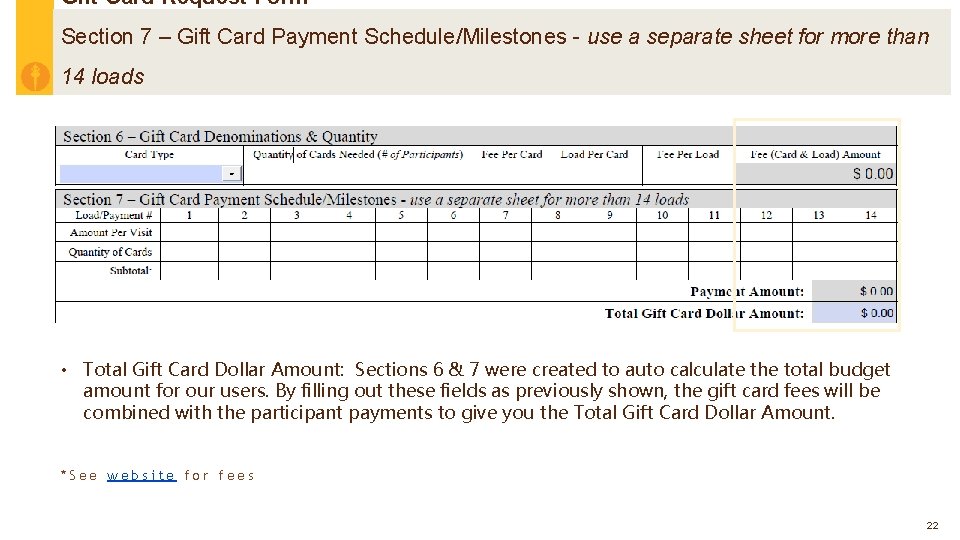 Gift Card Request Form Section 7 – Gift Card Payment Schedule/Milestones - use a