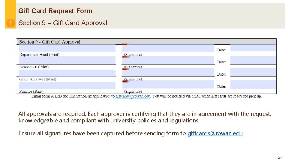 Gift Card Request Form Section 9 – Gift Card Approval All approvals are required.