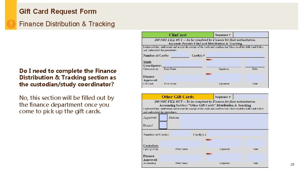 Gift Card Request Form Finance Distribution & Tracking Do I need to complete the