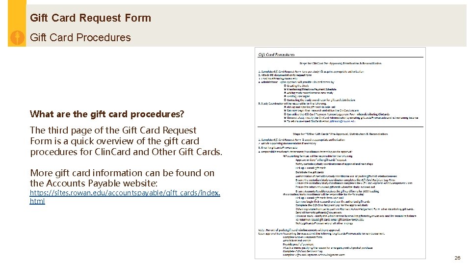 Gift Card Request Form Gift Card Procedures What are the gift card procedures? The